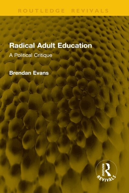 Brendan Evans - Radical Adult Education, E-bok