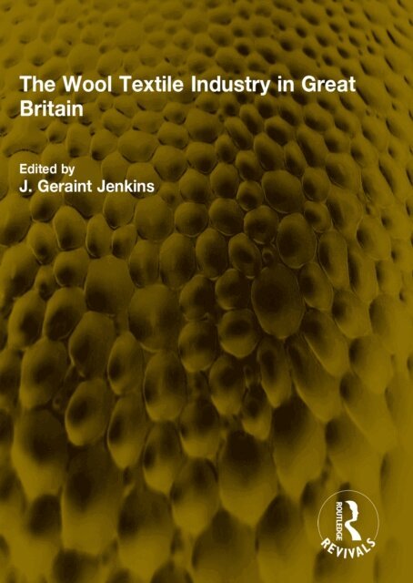 J. Geraint Jenkins - Wool Textile Industry in Great Britain, E-bok