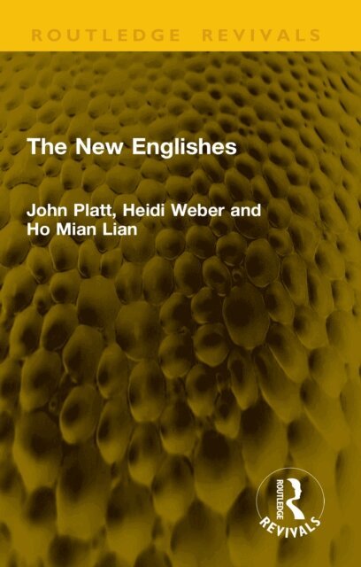 Ho Mian Lian, Heidi Weber, John Platt - New Englishes, E-bok
