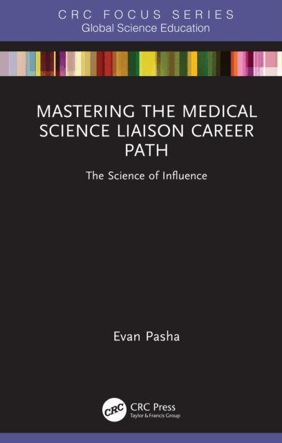 Evan Pasha - Mastering the Medical Science Liaison Career Path, E-bok