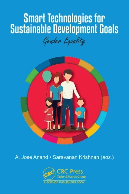 Saravanan Krishnan, A. Jose Anand - Smart Technologies for Sustainable Development Goals, E-bok