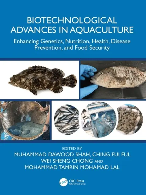 Mohammad Tamrin Mohamad Lal, Wei Sheng Chong, Ching Fui Fui, Muhammad Dawood Shah - Biotechnological Advances in Aquaculture, E-bok. Tillgänglighet: Lägg i varukorg