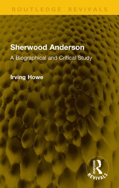 Irving Howe - Sherwood Anderson, E-bok