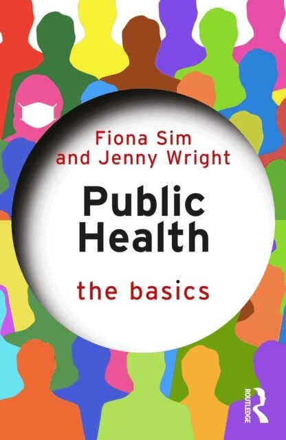 Jenny Wright, Fiona Sim - Public Health: The Basics, E-bok