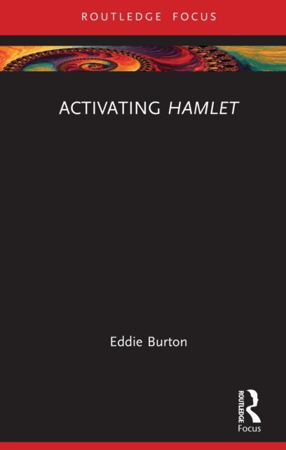 Eddie Burton - Activating Hamlet, E-bok