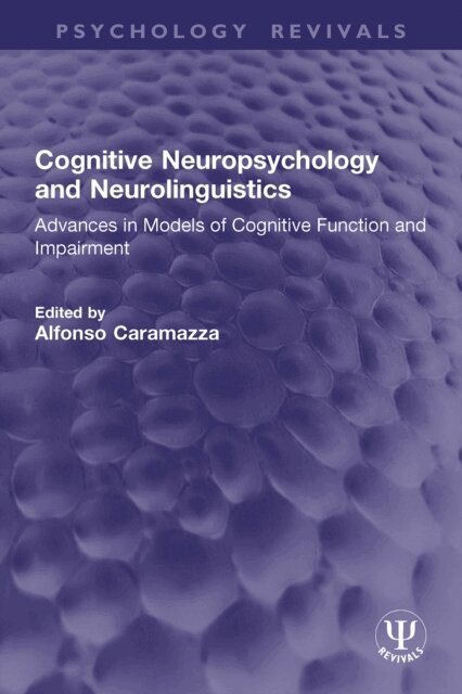 Alfonso Caramazza - Cognitive Neuropsychology and Neurolinguistics, E-bok