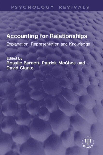 David Clarke, Patrick McGhee, Rosalie Burnett - Accounting for Relationships, E-bok