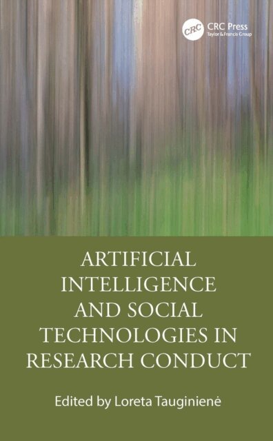 Loreta Tauginiene - Artificial Intelligence and Social Technologies in Research Conduct, E-bok