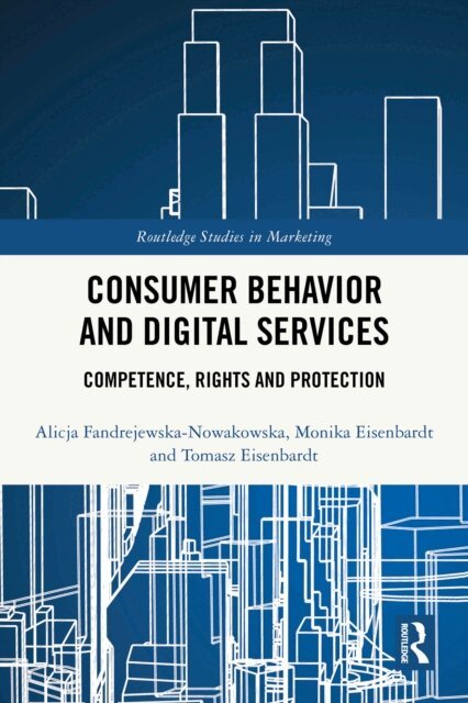 Tomasz Eisenbardt, Monika Eisenbardt, Alicja Fandrejewska-Nowakowska - Consumer Behavior and Digital Services, E-bok. Tillgänglighet: Lägg i varukorg