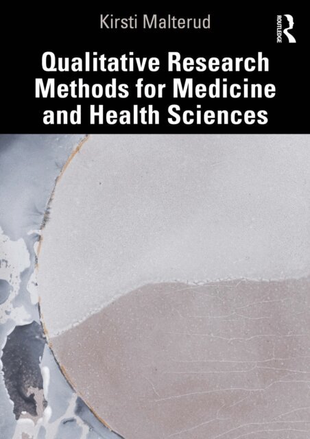 Kirsti Malterud - Qualitative Research Methods for Medicine and Health Sciences, E-bok