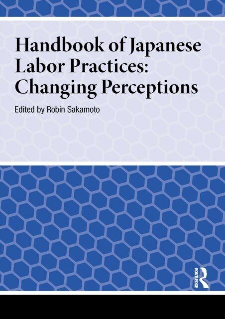 Robin Sakamoto - Handbook of Japanese Labor Practices, E-bok