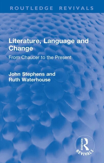 Ruth Waterhouse, John Stephens - Literature, Language and Change, E-bok
