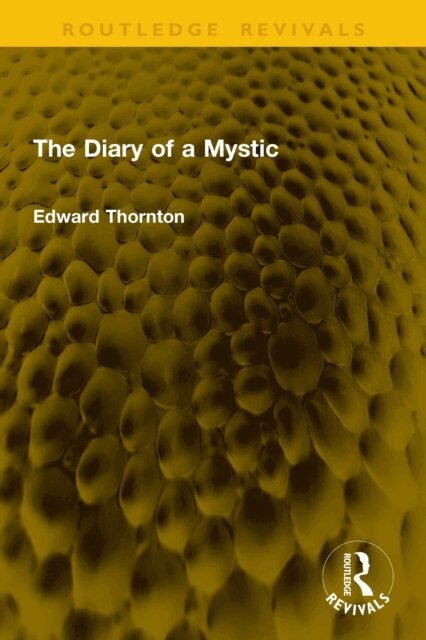 Edward Thornton - Diary of a Mystic, E-bok