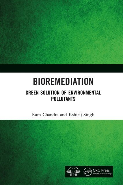 Kshitij Singh, Ram Chandra - Bioremediation, E-bok