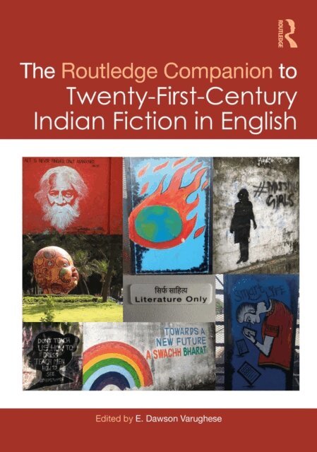 E. Dawson Varughese - Routledge Companion to Twenty-First-Century Indian Fiction in English, E-bok. Tillgänglighet: Lägg i varukorg