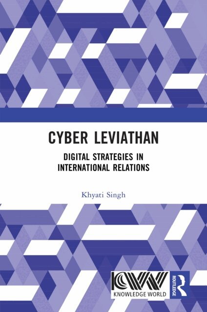 Khyati Singh - Cyber Leviathan, E-bok