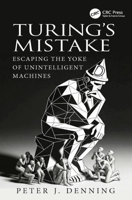 Peter J. Denning - Turing's Mistake, E-bok
