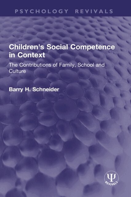 Barry H. Schneider - Children's Social Competence in Context, E-bok