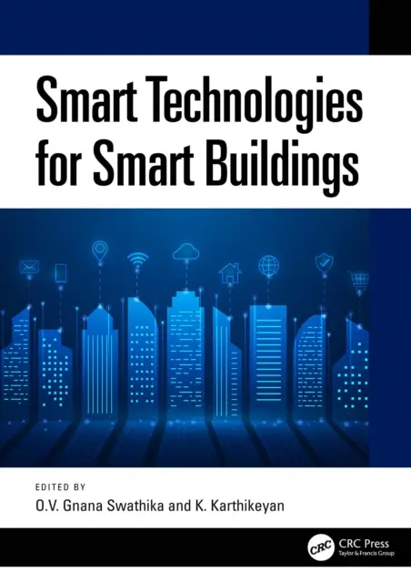 K. Karthikeyan, O.V. Gnana Swathika - Smart Technologies for Smart Buildings, E-bok. Tillgänglighet: Lägg i varukorg