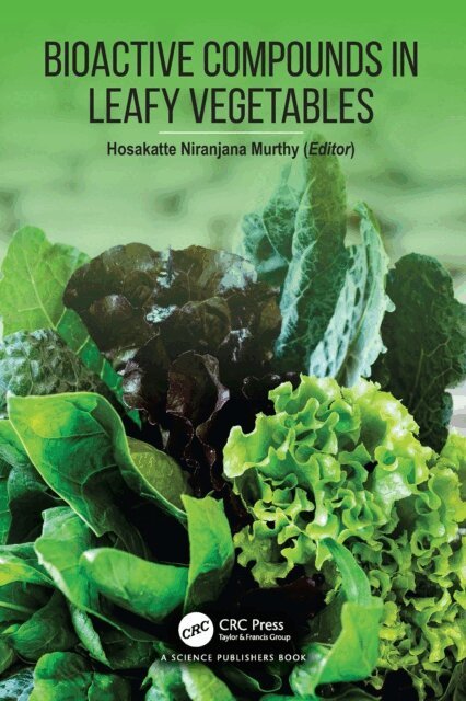 Hosakatte Niranjana Murthy - Bioactive Compounds in Leafy Vegetables, E-bok