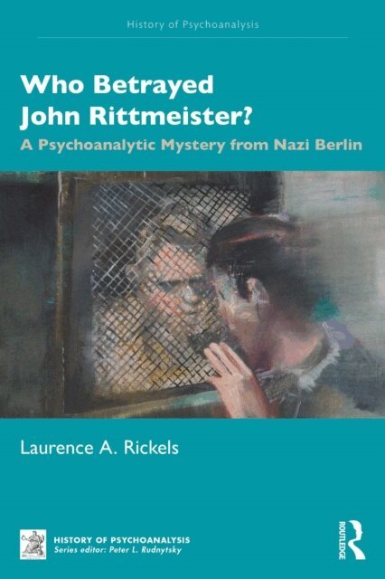 Laurence A. Rickels - Who Betrayed John Rittmeister?, E-bok. Tillgänglighet: Kommande