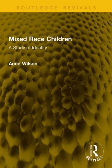 Anne Wilson - Mixed Race Children, E-bok