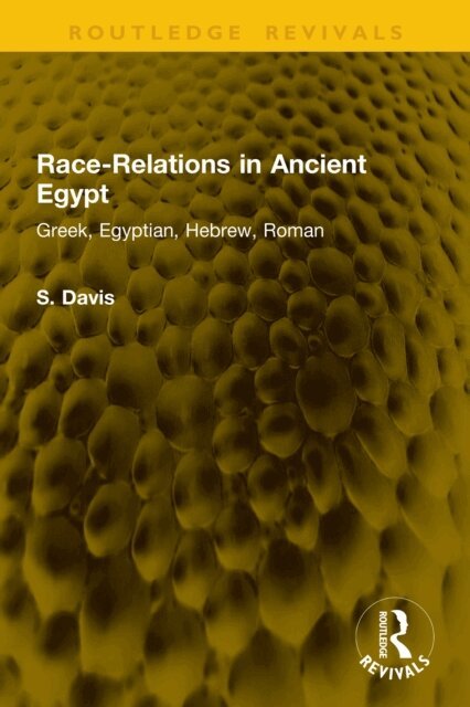 S. Davis - Race-Relations in Ancient Egypt, E-bok