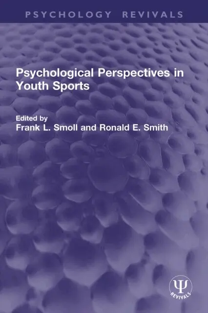 Ronald E. Smith, Frank L. Smoll - Psychological Perspectives in Youth Sports, E-bok. Tillgänglighet: Lägg i varukorg