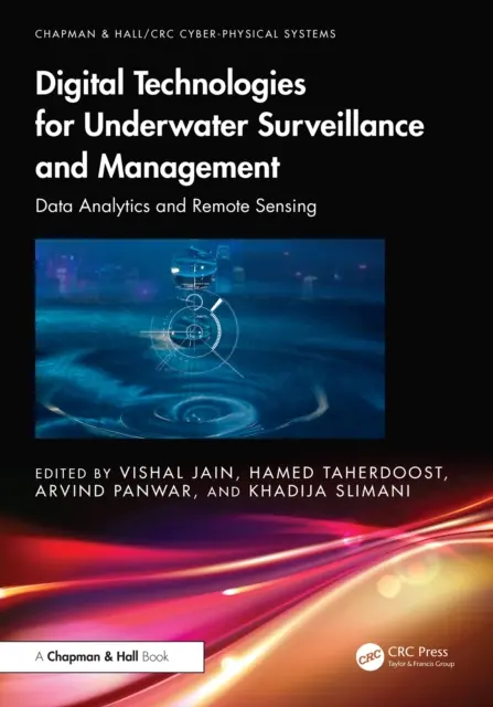 Khadija Slimani, Arvind Panwar, Hamed Taherdoost, Vishal Jain - Digital Technologies for Underwater Surveillance and Management, E-bok. Tillgänglighet: Lägg i varukorg