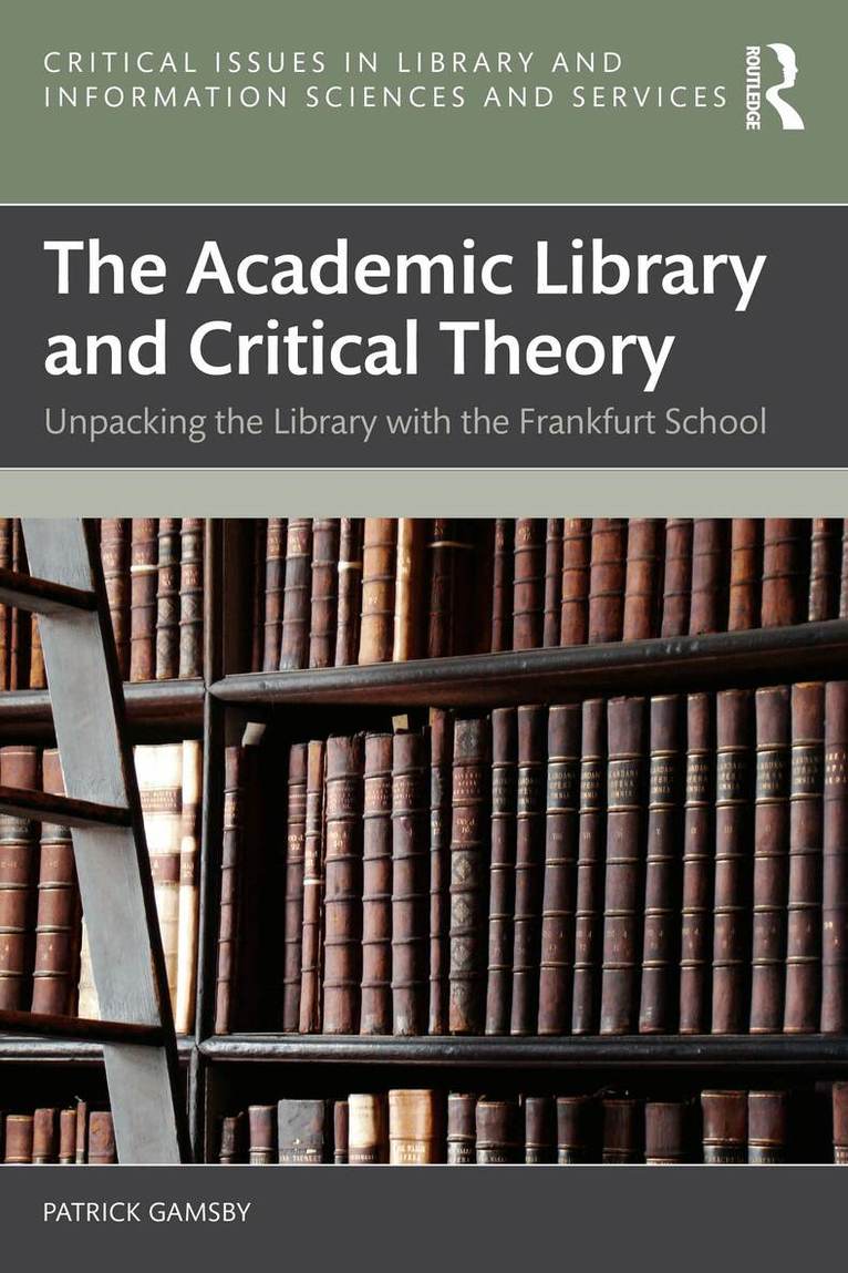 Patrick Gamsby - Academic Library and Critical Theory, Häftad. Tillgänglighet: Kommande