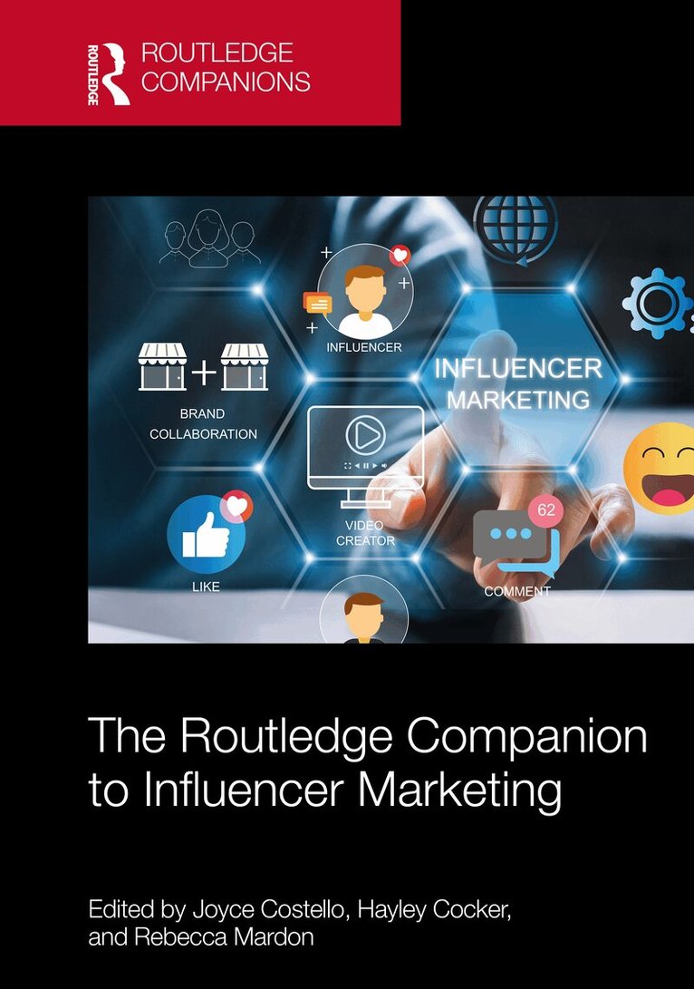 Joyce Costello, Hayley Cocker, Rebecca Mardon - Routledge Companion to Influencer Marketing, Inbunden. Tillgänglighet: Kommande