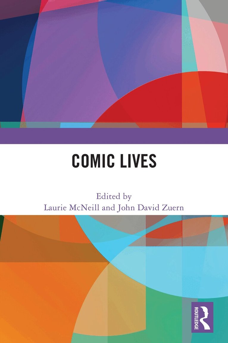 Laurie McNeill, John David Zuern - Comic Lives, Häftad. Tillgänglighet: Lägg i varukorg