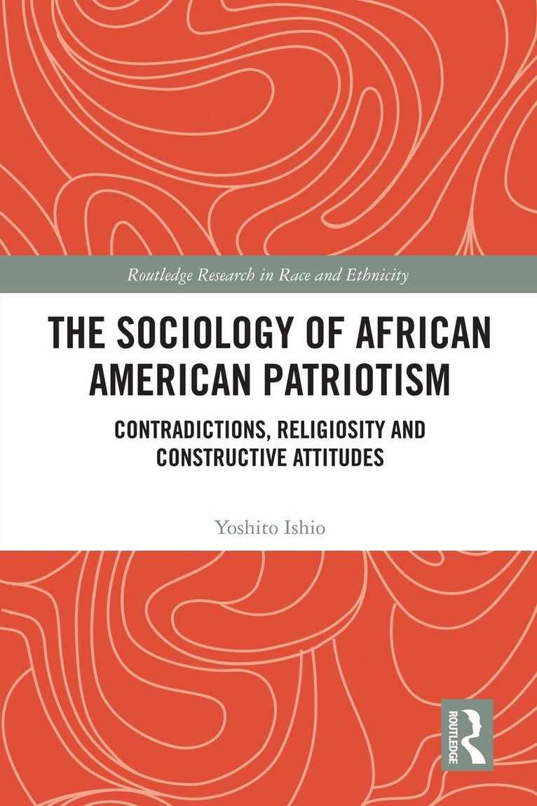 Yoshito Ishio - Sociology of African American Patriotism, Inbunden. Tillgänglighet: Lägg i varukorg