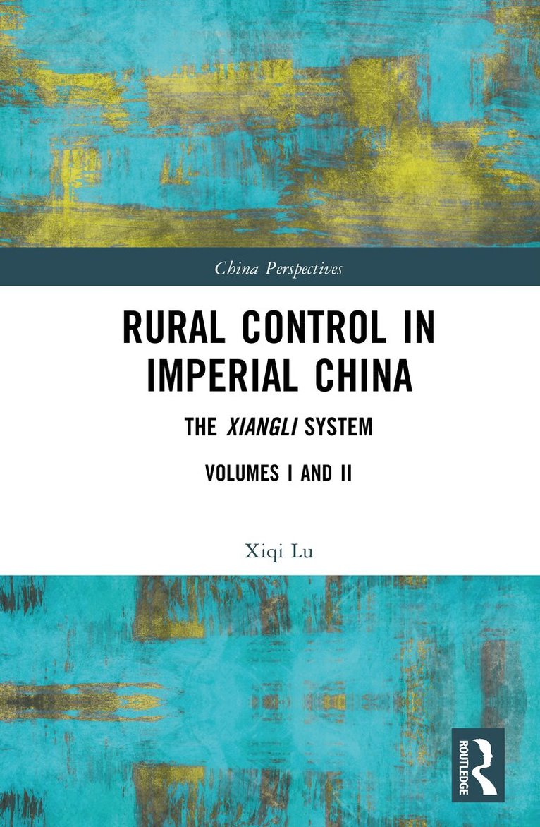 Xiqi Lu - Rural Control in Imperial China, Övrigt