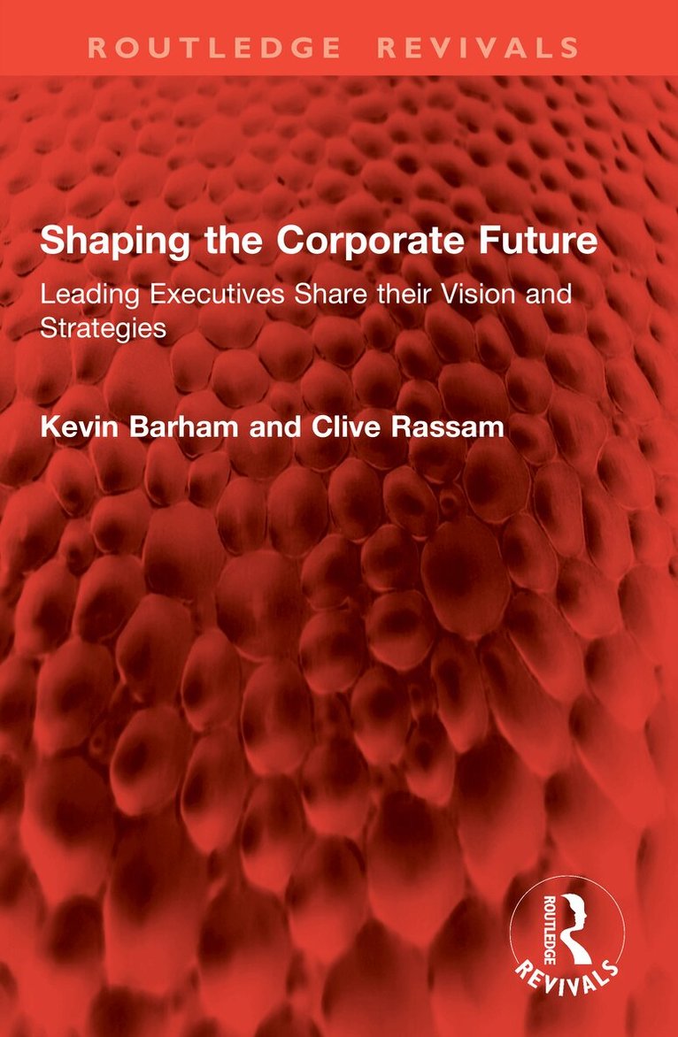Kevin Barham, Clive Rassam - Shaping the Corporate Future, Häftad