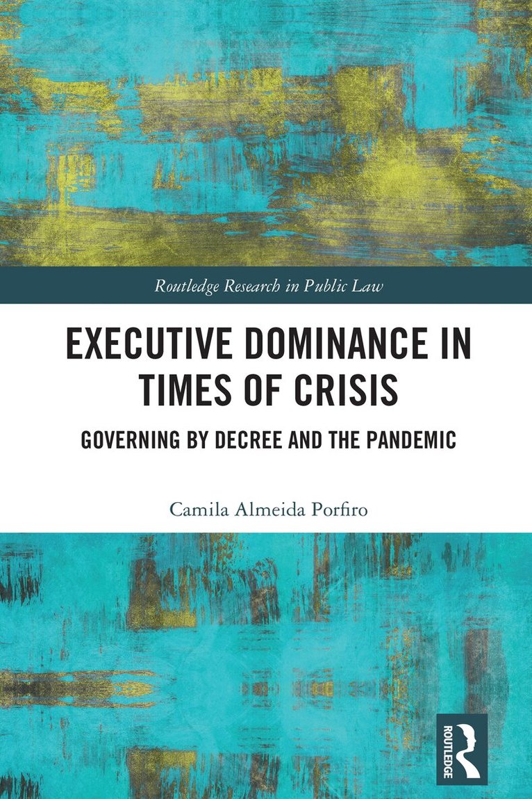 Camila Almeida Porfiro - Executive Dominance in Times of Crisis, Häftad. Tillgänglighet: Lägg i varukorg