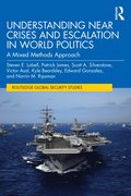 Understanding Near Crises and Escalation in World Politics