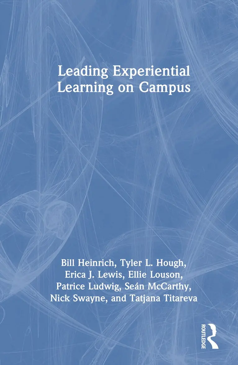 Bill Heinrich, Tyler L. Hough, Erica J. Lewis, Ellie Louson, Patrice Ludwig, Seán McCarthy, Nick Swayne, Tatjana Titareva - Leading Experiential Learning on Campus, Inbunden. Tillgänglighet: Lägg i varukorg