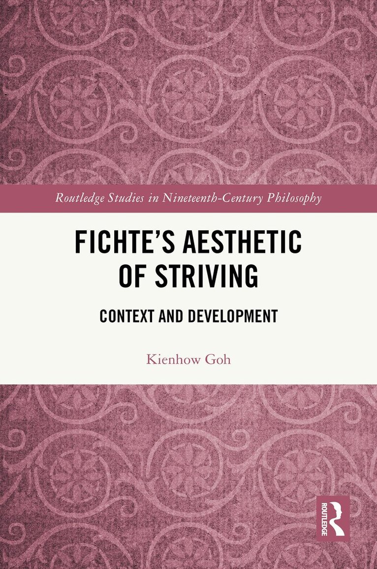 Fichte’s Aesthetic of Striving