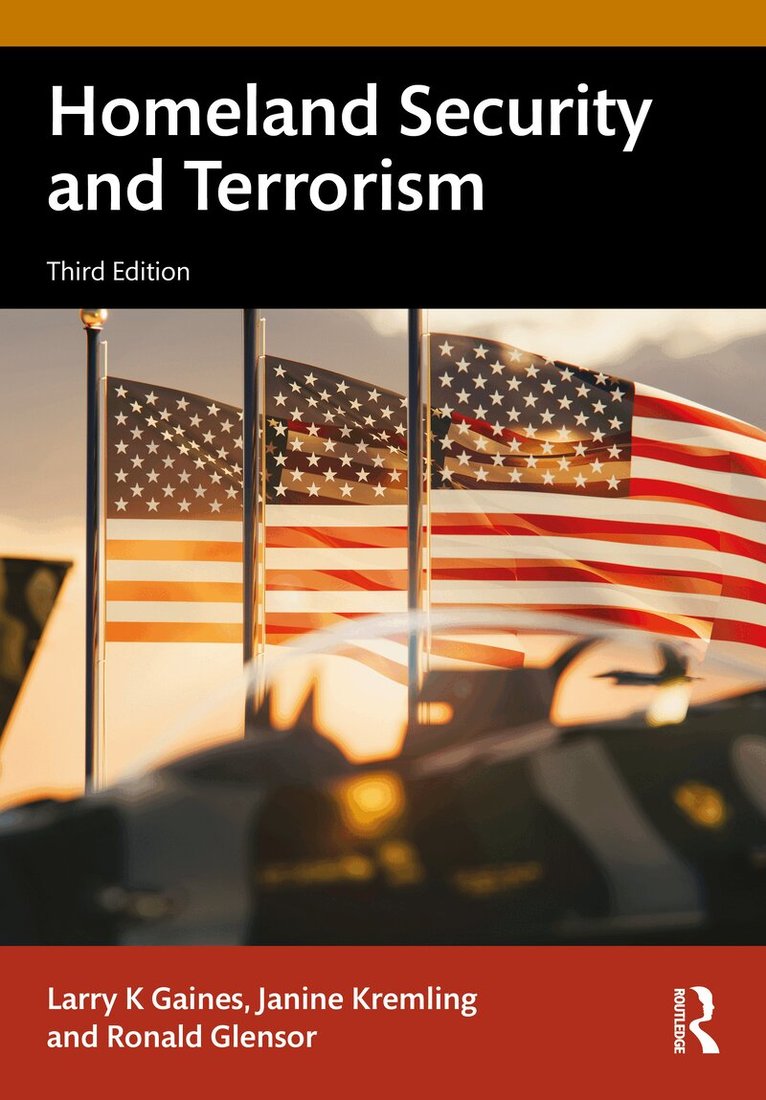 Larry K. Gaines, Janine Kremling, Ronald W. Glensor - Homeland Security and Terrorism, Inbunden. Tillgänglighet: Kommande