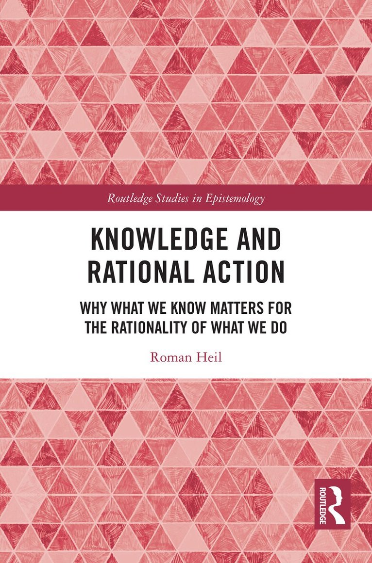 Knowledge and Rational Action