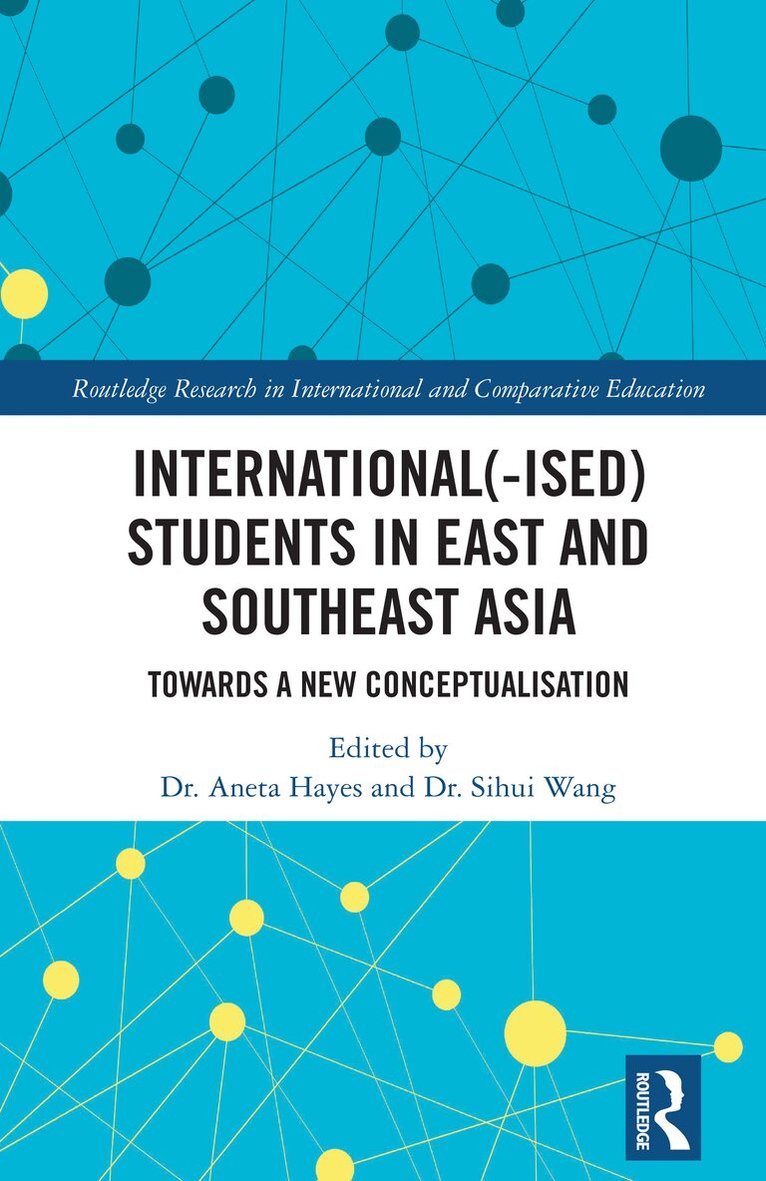 Aneta Hayes, Sihui Wang - International(-ised) Students in East and Southeast Asia, Häftad
