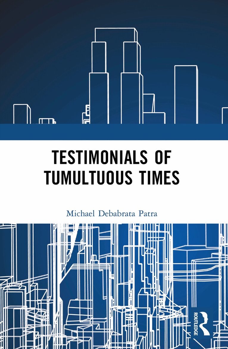 Michael Debabrata Patra - Testimonials of Tumultuous Times, Häftad. Tillgänglighet: Lägg i varukorg