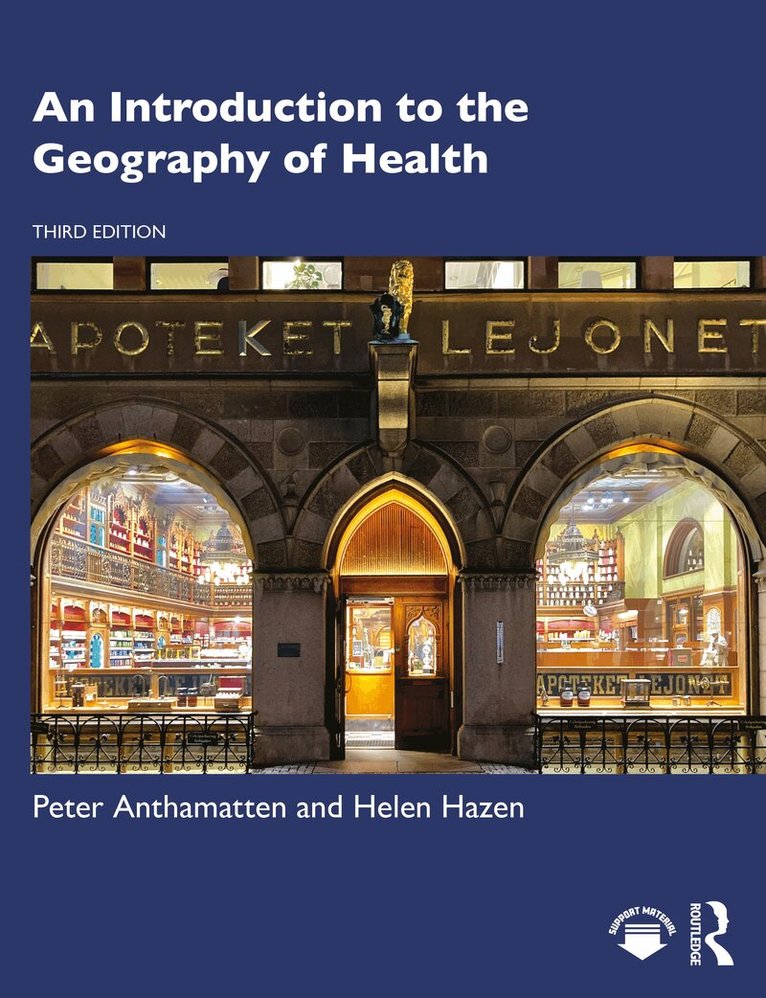 Peter Anthamatten, Helen Hazen - Introduction to the Geography of Health, Häftad