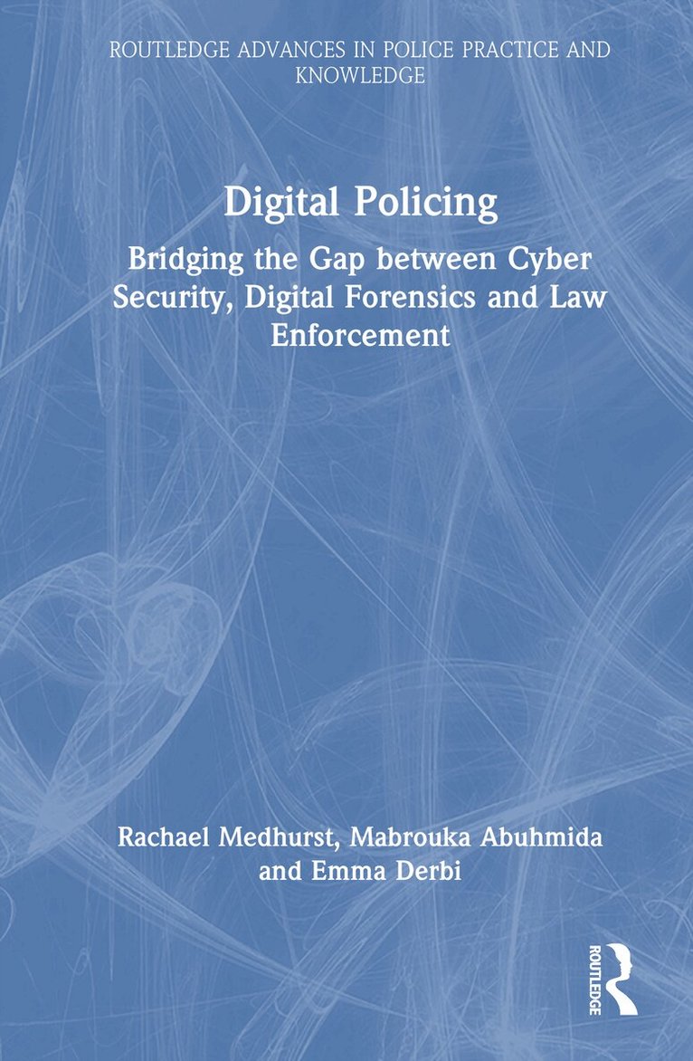 Rachael Medhurst, Mabrouka Abuhmida, Emma Derbi - Digital Policing, Inbunden
