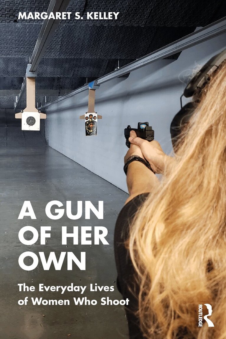 Margaret S. Kelley - Gun of Her Own, Häftad. Tillgänglighet: Lägg i varukorg