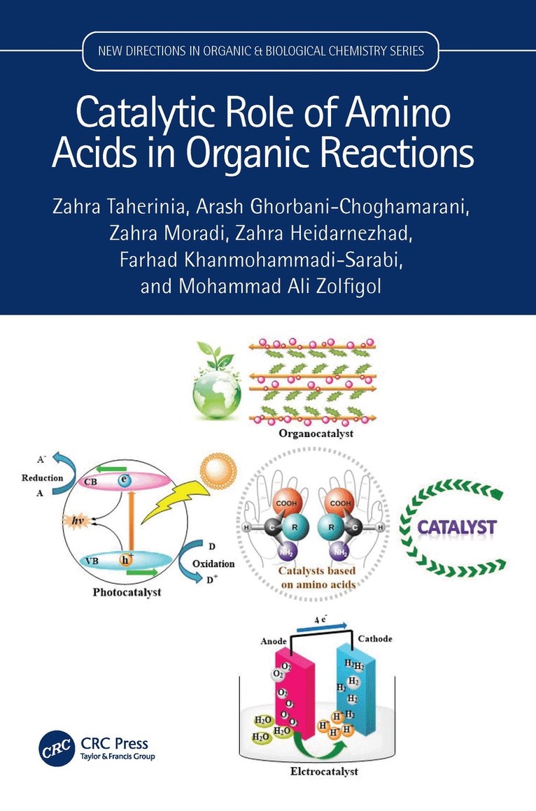 Zahra Taherinia, Arash Ghorbani-Choghamarani, Zahra Moradi, Zahra Heidarnezhad, Farhad Khanmohammadi-Sarabib, Mohammad Ali Zolfigol - Catalytic Role of Amino Acids in Organic Reactions, Häftad. Tillgänglighet: Lägg i varukorg