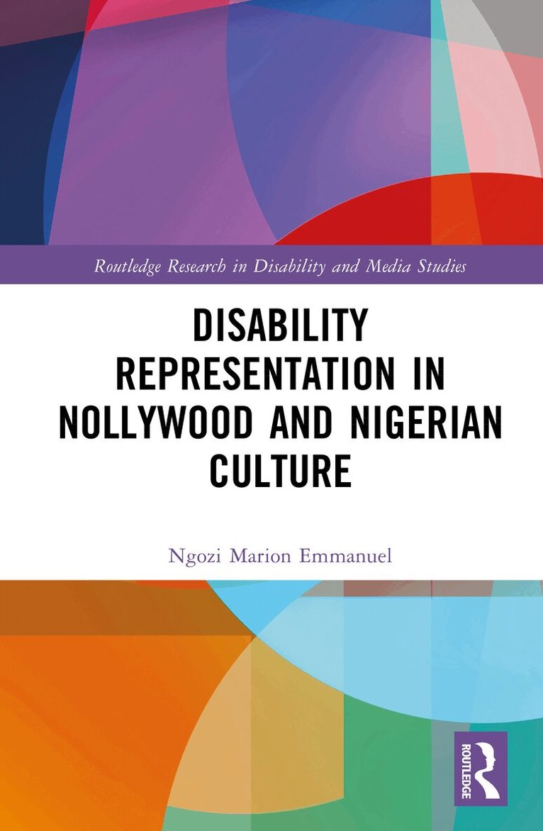 Ngozi Marion Emmanuel - Disability Representation in Nollywood and Nigerian Cultures, Inbunden. Tillgänglighet: Kommande