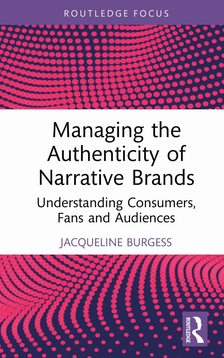 Jacqueline Burgess - Managing the Authenticity of Narrative Brands, Inbunden. Tillgänglighet: Lägg i varukorg