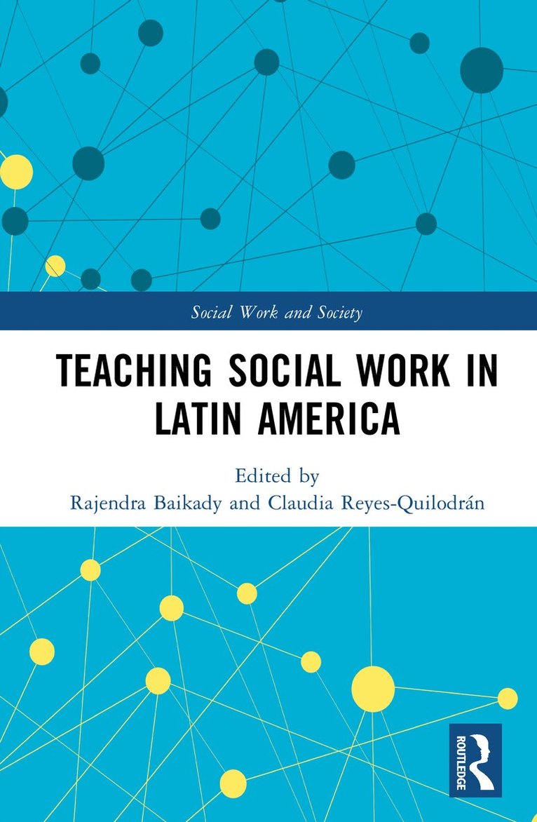 Rajendra Baikady, Claudia Reyes-Quilodrán - Teaching Social Work in Latin America, Inbunden. Tillgänglighet: Kommande